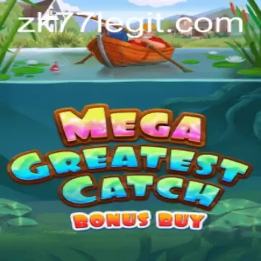 Explore the Thrilling Adventure of MegaGreatestCatchBonusBuy: A Comprehensive Guide