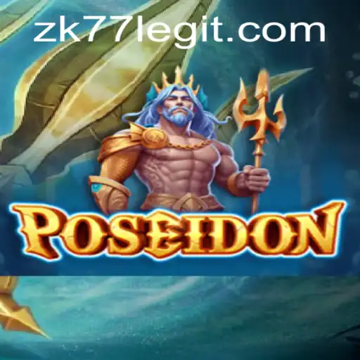 Dive into the World of Poseidon: The Enigmatic Game with ZK77